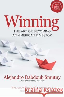 Winning: The Art of Becoming an American Investor Loral Langemeier Alejandro Dabdou 9780578795362 Alejandro Dabdoub - książka