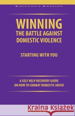 Winning the Battle Against Domestic Violence Vivien Rose 9781909524118 Ingene Publications - książka
