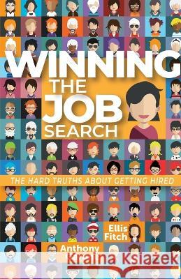 Winning the Job Search Anthony Garone Ellis Fitch  9781949267792 Stairway Press - książka