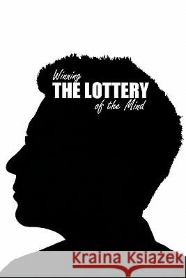 Winning the Lottery of the Mind Stephen R. Beebe 9781463409852 Authorhouse - książka