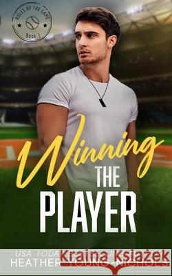 Winning the Player Heather Young-Nichols 9798989393374 Heather Young-Nichols - książka