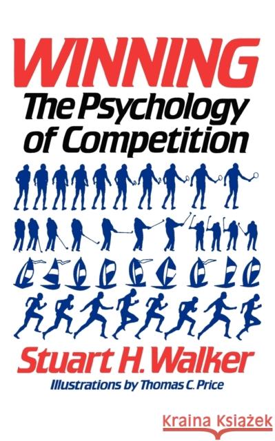 Winning: The Psychology of Competition Walker, Stuart H. 9780393302677 W. W. Norton & Company - książka