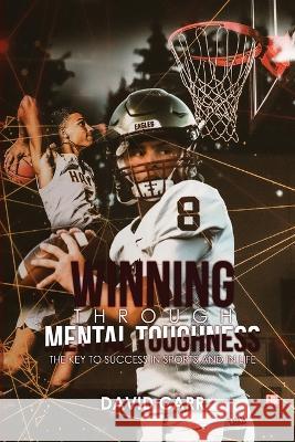 Winning Through Mental Toughness David Carr 9781960224309 Proisle Publishing Service - książka