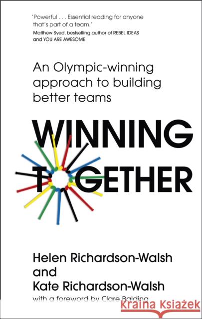 Winning Together: An Olympic-Winning Approach to Building Better Teams Helen Richardson-Walsh 9781529316148 John Murray Press - książka