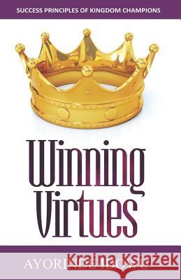 Winning Virtues: Success Principles of Kingdom Champions Ayorinde Idowu 9781944652838 Cornerstone Publishing (Va) - książka