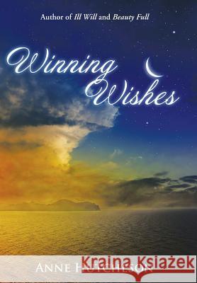 Winning Wishes Anne Hutcheson 9781491782460 iUniverse - książka