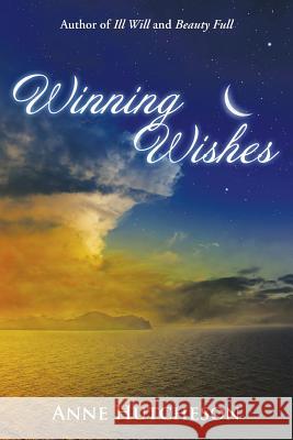 Winning Wishes Anne Hutcheson 9781491782477 iUniverse - książka