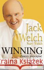 Winning znaczy zwyciężać Jack Welch, Suzy Welch 9788368064094 Studio Emka - książka