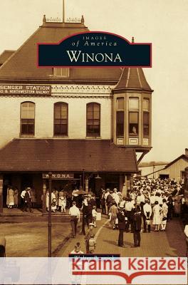Winona Walter Bennick 9781531663919 Arcadia Publishing Library Editions - książka