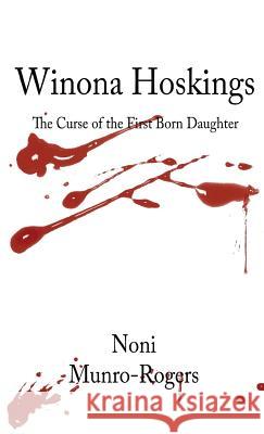 Winona Hoskings - The Curse of the First-Born Daughter Noni Munro-Rogers 9780648341802 Wide Angle Cinematography - książka