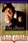 Wins, Losses, and Lessons: An Autobiography Lou Holtz 9780060840815 HarperEntertainment