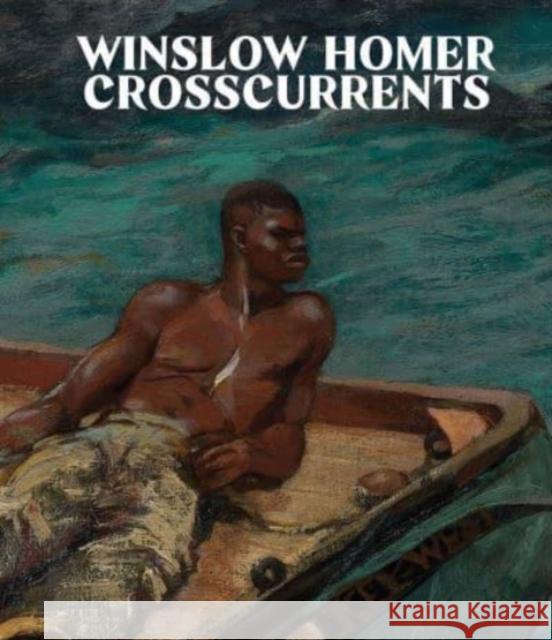 Winslow Homer: Crosscurrents Stephanie L. Herdrich Sylvia Yount Daniel Immerwahr 9781588397478 Metropolitan Museum of Art - książka