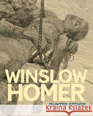 Winslow Homer: Painter, Etcher Ramey Mize Judith Walsh Michael Leja 9780300286861 Yale University Press - książka