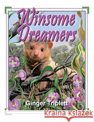 Winsome Dreamers Ginger Triplett 9781669865858 Xlibris Us - książka