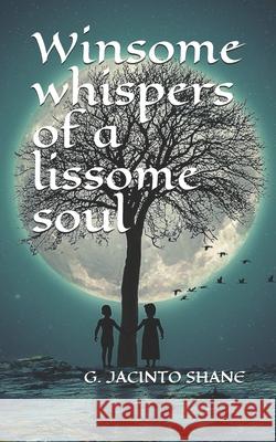 Winsome whispers of a lissome soul Jacinto Shane 9781980428114 Independently Published - książka