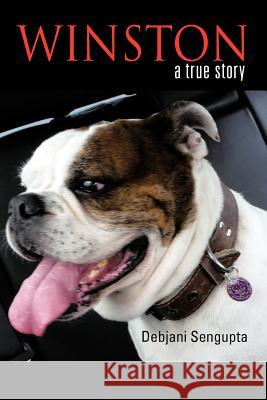 Winston: A True Story SenGupta, Debjani 9781477241745 Authorhouse - książka