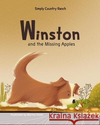 Winston and the Missing Apples Lauren Denny Ben Denny Simply Country Ranch 9780578776675 Simply Country Ranch - książka