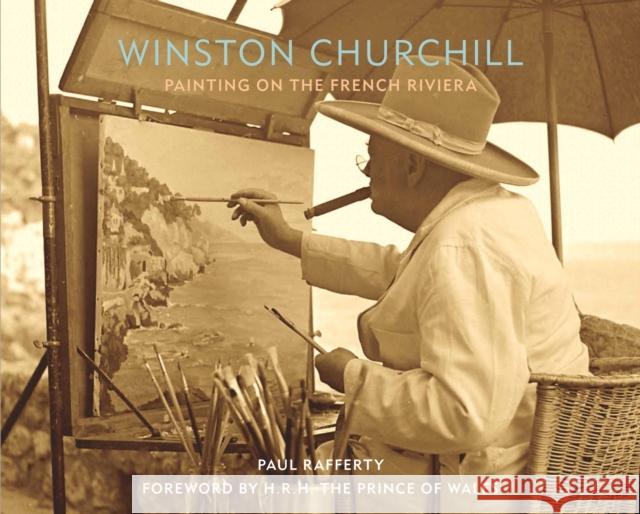 Winston Churchill: Painting on the French Riviera Paul Rafferty 9781913491093 Unicorn Publishing Group - książka