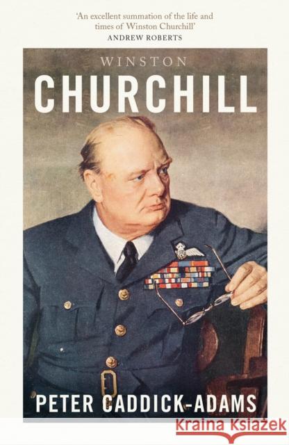 Winston Churchill: The Prime Ministers Series Peter Caddick-Adams 9781800753570 Swift Press - książka