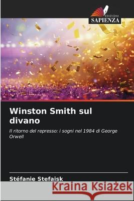 Winston Smith sul divano Stefaisk, Stéfanie 9786209144615 Edizioni Sapienza - książka