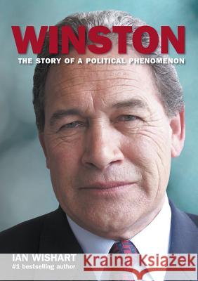 Winston: The Story of a Political Phenomenon Ian Wishart   9780994106414 Howling at the Moon - książka