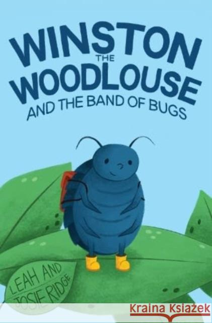 Winston the Woodlouse and the Band of Bugs Leah Ridge 9781787881266 Pegasus Elliot Mackenzie Publishers - książka