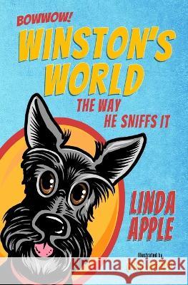 Winston's World: The Way He Sniffs It Greg Moore Linda Apple 9781959548072 Solander Press - książka