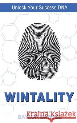 Wintality: Unlock Your Success DNA Baylor Barbee 9780692853689 Cornell Street Publishing - książka