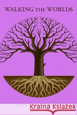 Winter 2019 Walking the Worlds 9798606871957 Independently Published - książka