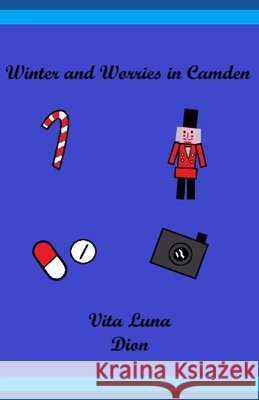 Winter and Worries in Camden Luna, Vita 9798247067535 Independently Published - książka