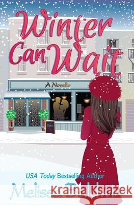 Winter Can Wait: A Novella Melissa Baldwin 9780692831496 Melissa Baldwin - książka