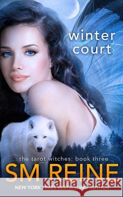 Winter Court: A Paranormal Romance S. M. Reine 9781518798337 Createspace - książka