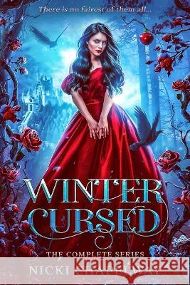 Winter Cursed: The Complete Series Nicki Chapelway 9798359617048 Independently Published - książka