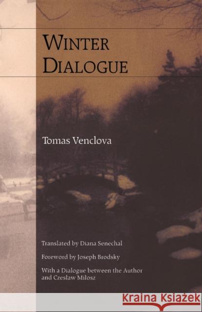 Winter Dialogue Tomas Venclova Diana Senechal Joseph Brodsky 9780810117266 Northwestern University Press - książka