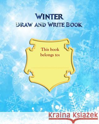 Winter Draw and Write Book MR Daniel J. Tolra 9781503150980 Createspace - książka