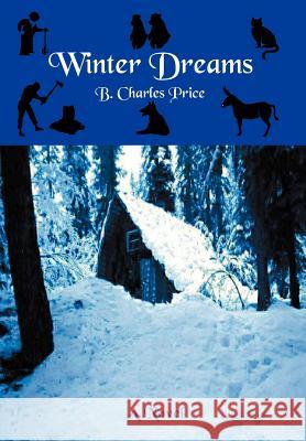 Winter Dreams B. Charles Price 9780595670970 iUniverse - książka