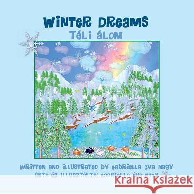 Winter Dreams Gabriella Eva Nagy 9781612445366 Halo Publishing International - książka