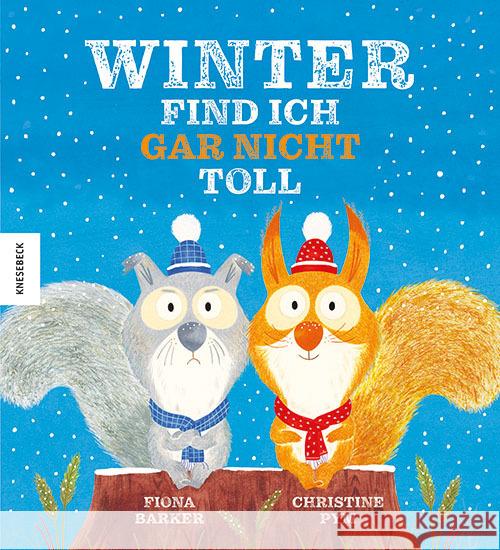 Winter find ich gar nicht toll Barker, Fiona 9783957286727 Knesebeck - książka