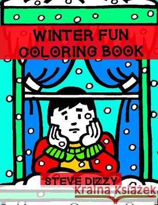 Winter Fun Coloring Book Steve Dizzy 9781983682834 Createspace Independent Publishing Platform - książka