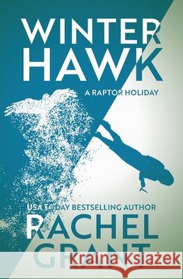 Winter Hawk Rachel Grant 9781944571870 Janus Publishing - książka