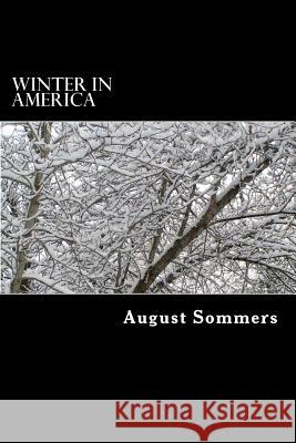 Winter in America August Sommers 9781519705655 Createspace Independent Publishing Platform - książka