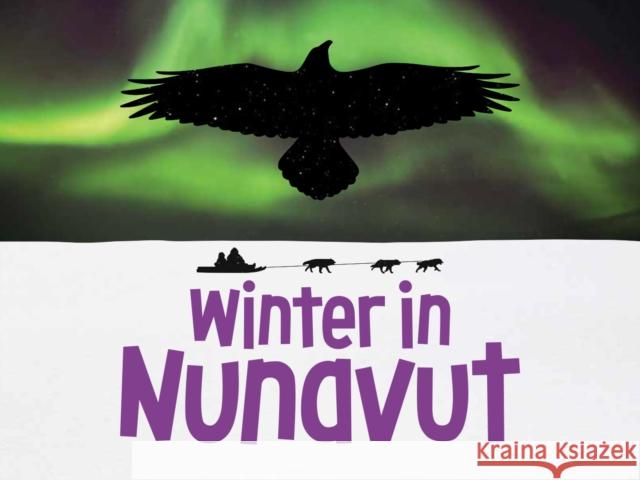 Winter in Nunavut: English Edition Nadia Mike 9781774501900 Inhabit Education Books Inc. - książka