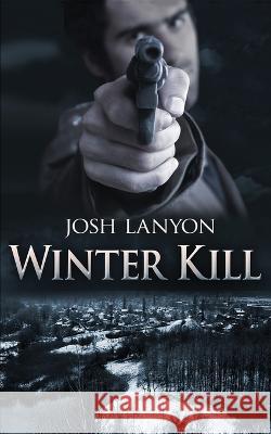 Winter Kill Josh Lanyon 9781945802607 Vellichor Books - książka