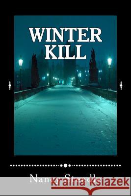 Winter Kill: A Donovan Burke Novel Nancy Steedle 9781478298182 Createspace - książka