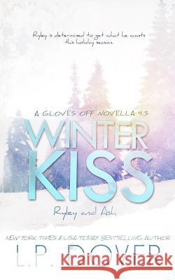 Winter Kiss: Ryley and Ash: A Gloves Off novella Editorial, Crimson Tide 9781505228328 Createspace - książka