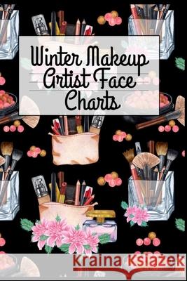 Winter Makeup Artist Face Charts Blush Beautiful 9783347165335 Infinityou - książka