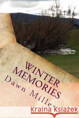 Winter Memories: Poetry Dawn Millen 9781499785128 Createspace Independent Publishing Platform - książka