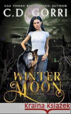 Winter Moon C. D. Gorri 9781960294289 C.D. Gorri Books - książka