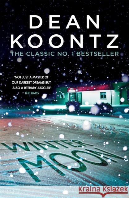 Winter Moon: A brilliant thriller of heart-stopping suspense Dean Koontz 9781472240309 HEADLINE - książka