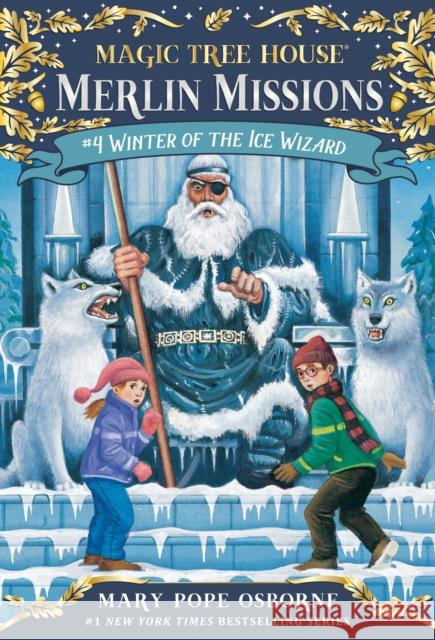 Winter of the Ice Wizard Osborne, Mary Pope 9780375873959 Random House Books for Young Readers - książka